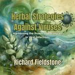 Herbal Strategies Against Viruses