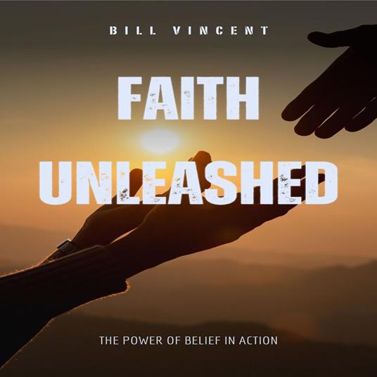 Faith Unleashed