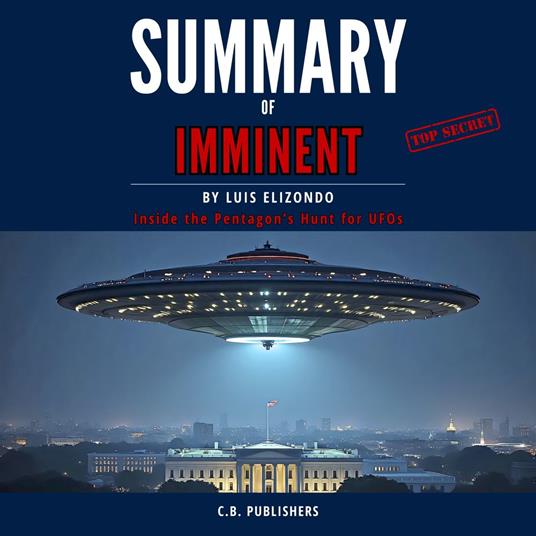 Summary of Imminent by Luis Elizondo