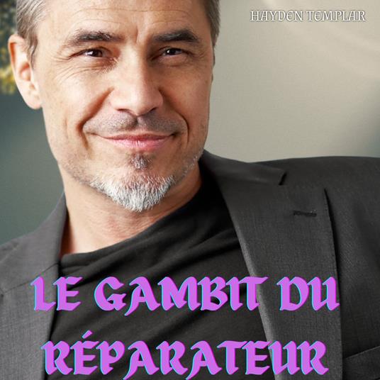 Le Gambit du Réparateur