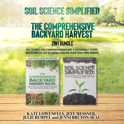 Soil Science Simplified and The Comprehensive Backyard Harvest 2-in-1 Bundle