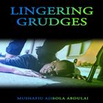 Lingering Grudges