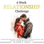 6 Week Relationship Challenge