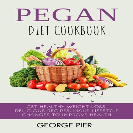 Pegan Diet Cookbook