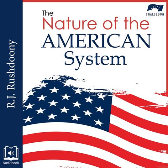 Nature of the American System, The