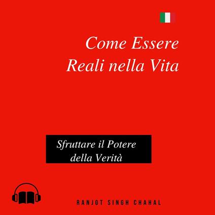 Come Essere Reali nella Vita