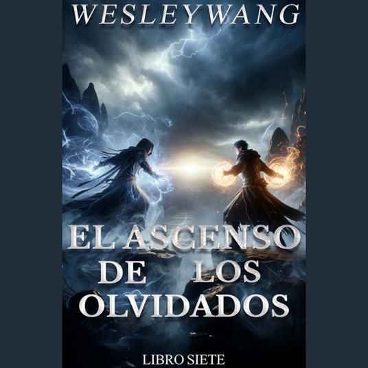 El Ascenso de los Olvidados 7