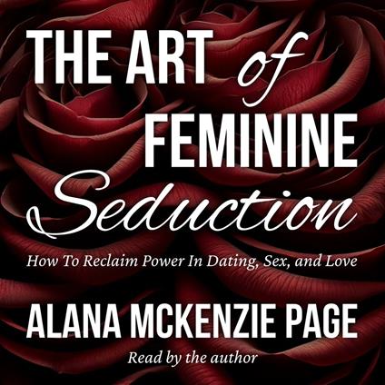 Art of Feminine Seduction, The