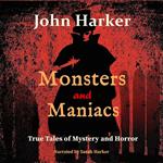 Monsters and Maniacs