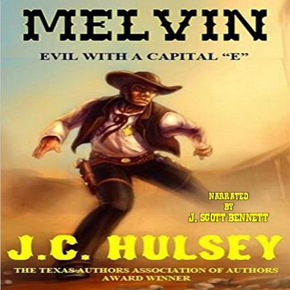 Melvin - Evil with a Capital 'E'