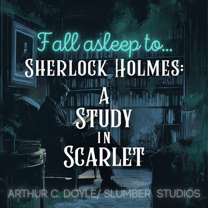 Sherlock Holmes: A Study in Scarlet