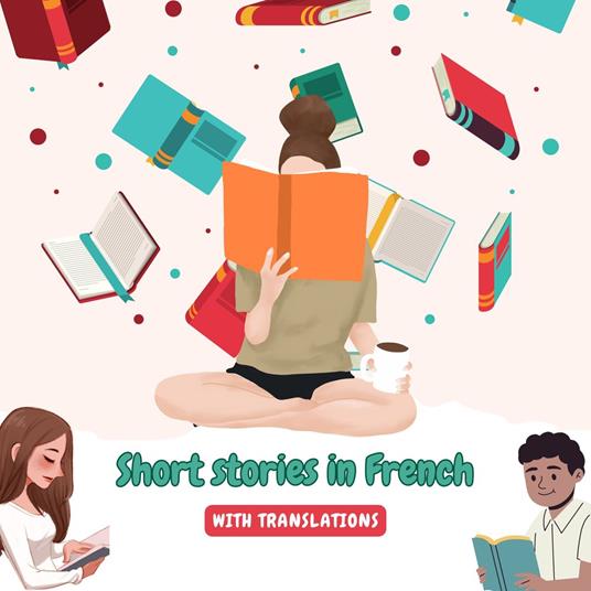 Short stories in French with English translations