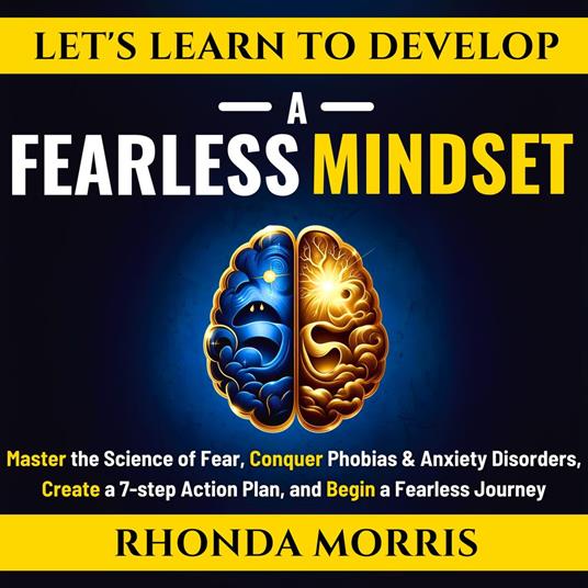 Let's Learn to Develop A Fearless Mindset