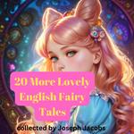 20 MORE LOVELY ENGLISH FAIRY TALES