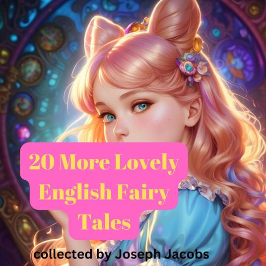 20 MORE LOVELY ENGLISH FAIRY TALES