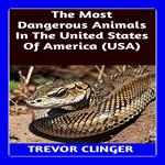 Most Dangerous Animals In The United States Of America, The (USA)