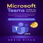 Microsoft Teams Guide for Success