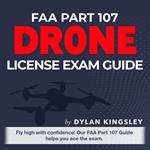 FAA Part 107 Drone License Exam Guide 2024-2025