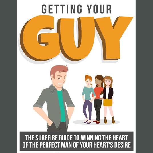 Getting Your Guy