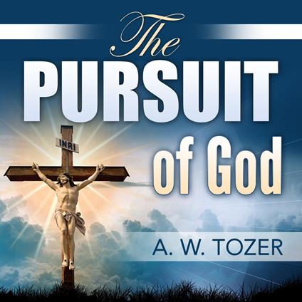 Pursuit of God, The