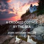 Crooked Cottage by the Sea, A