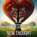 Message of New Thought, The