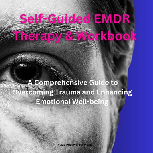 Self-Guided EMDR Therapy & Workbook