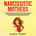 NARCISSISTIC MOTHERS