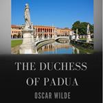 Duchess of Padua, The