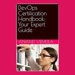 DevOps Certification Handbook: Your Expert Guide