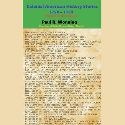 Colonial American History Stories - 1770 - 1774