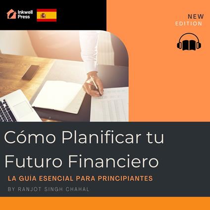 Cómo Planificar tu Futuro Financiero