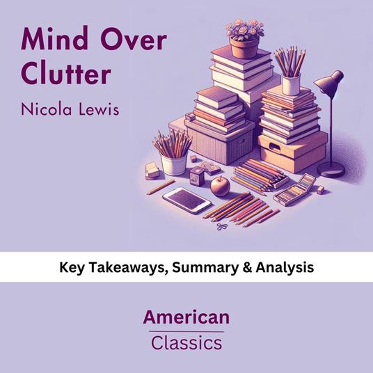 Mind Over Clutter by Nicola Lewis