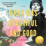 What was Beautiful and Good