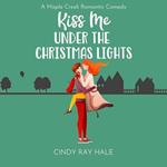 Kiss Me Under the Christmas Lights