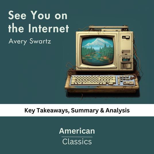 See You on the Internet by Avery Swartz