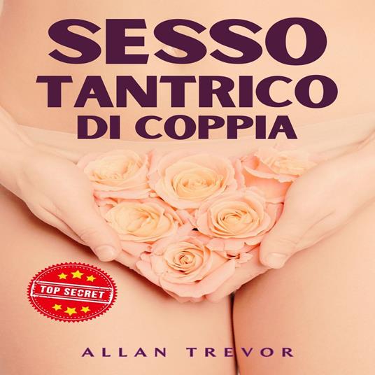 Sesso Tantrico Di Coppia