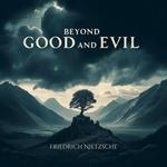 Beyond Good and Evil