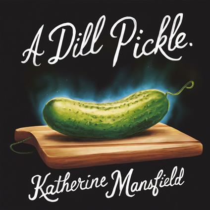 Dill Pickle, A