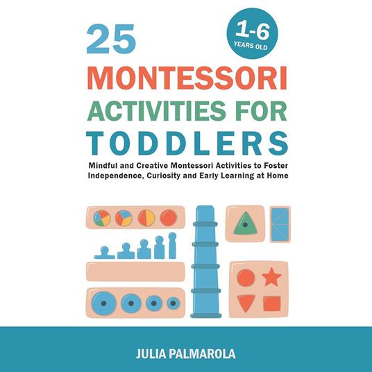 25 Montessori Activities for Toddlers