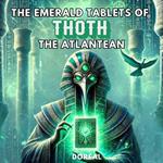 Emerald Tablets of Thoth the Atlantean, The