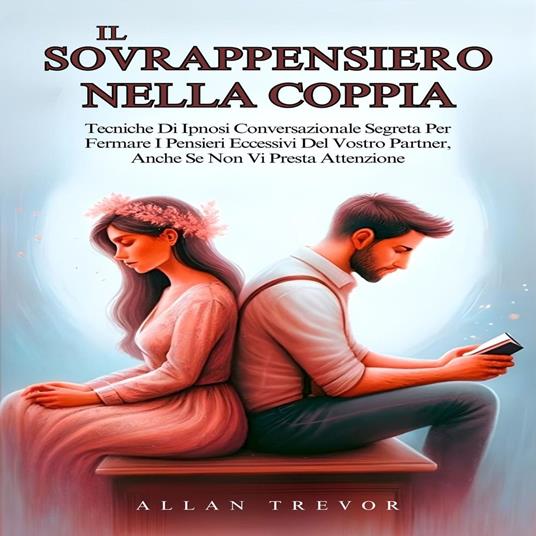 Il Sovrappensiero Nella Coppia