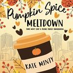 Pumpkin Spice Meltdown