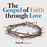 Gospel of Faith through Love, The