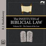 Institutes of Biblical Law, Volume 3, The