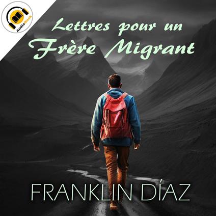 Lettres pour un Frère Migrant