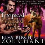 Tropical Wounded Wolf