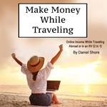 Make Money While Traveling