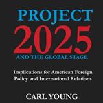 Project 2025 and the Global Stage