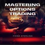 Mastering Options Trading